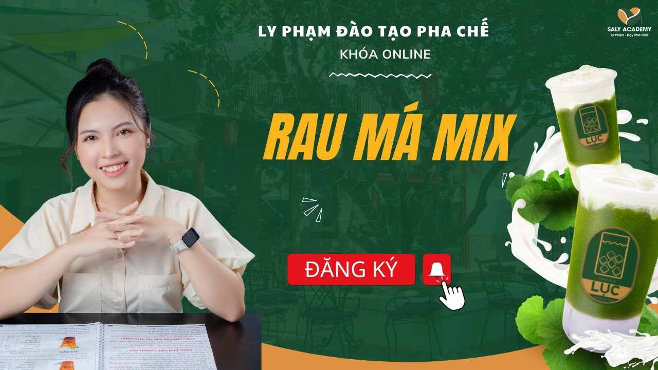 Khóa Rau má Mix – Ly Phạm | SaLy Academy