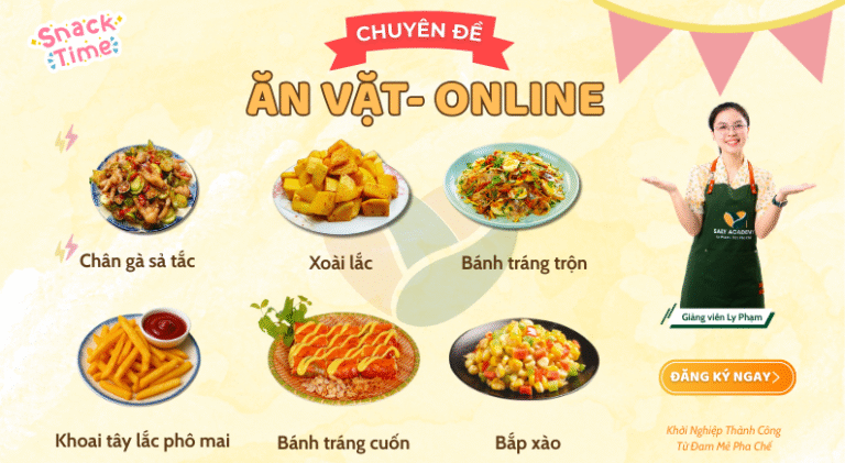 Khóa Đồ ăn vặt – Ly Phạm | SaLy Academy