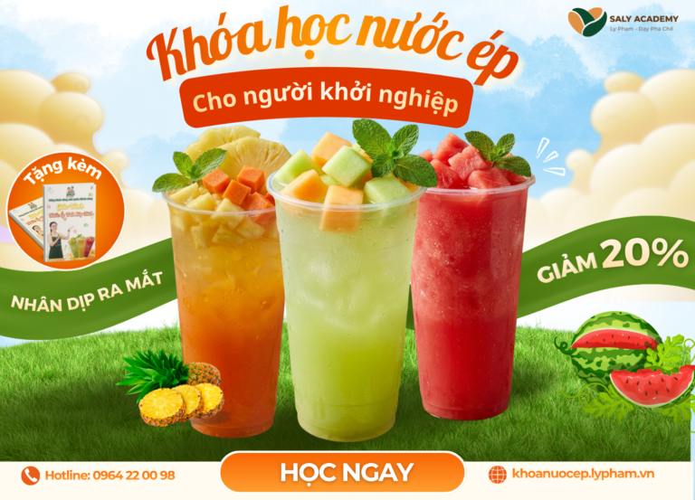 Khóa học Nước ép trái cây 2026 [Cập nhật xu hướng đồ uống mùa hè]